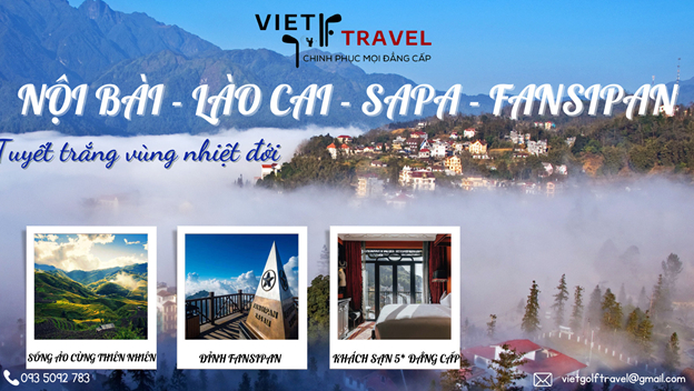 NỘI BÀI – LÀO CAI – SAPA - FANSIPAN